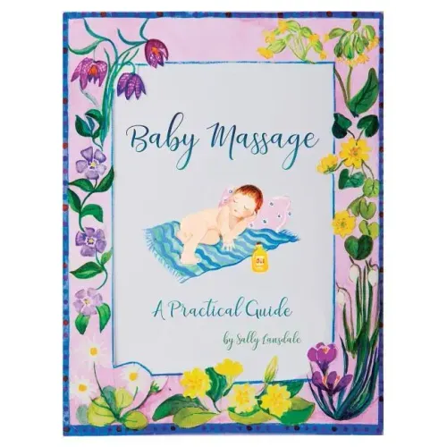 Baby Massage: A Practical Guide
