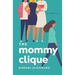 The Mommy Clique