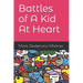 Battles of A Kid At Heart