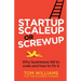 Startup, Scaleup or Screwup: Why businesses fail to scale and how to fix it