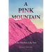 A Pink Mountain: Like Mother, Like Son