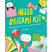Hello Origami Kit: Adorable Origami Greetings to Fold and Embellish, Includes Paper, Washi Tape & Stickers