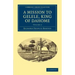 A Mission to Gelele, King of Dahome