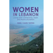Women in Lebanon: Living with Christianity, Islam, and Multiculturalism