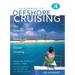 Handbook of Offshore Cruising: The Dream and Reality of Modern Ocean Cruising