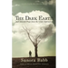 The Dark Earth and Selected Prose from the Great Depression