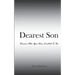 Dearest Son: Become Who You Were Created To Be