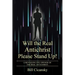 Will the Real Antichrist Please Stand Up!: A Revealing Eye-Opener of the Real Antichrist.