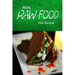 Real Raw Food - Kids Recipes: Raw diet cookbook for the raw lifestyle