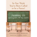 So You Think You've Been Called to be a Pastor?: Pastoring 101 (Encouragement for New Pastors) Inspired words. A workbook. A journal.