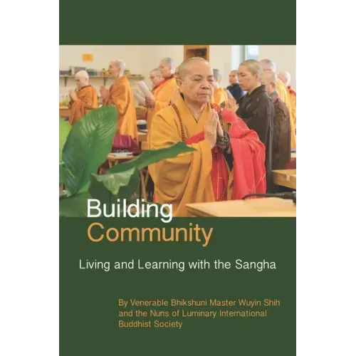Building Community: Living and Learning with the Sangha