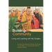 Building Community: Living and Learning with the Sangha