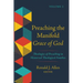 Preaching the Manifold Grace of God, Volume 1: Theologies of Preaching in Historical Theological Families