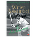 Wrist Assured - An Autobiography