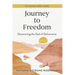 Journey to Freedom: Discovering the God of Deliverance, an Exodus Bible Study