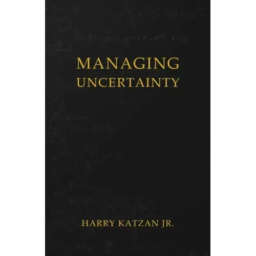 Managing Uncertainty