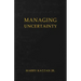 Managing Uncertainty