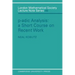 P-Adic Analysis: A Short Course on Recent Work