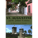 St. Augustine and St. Johns County: A Historical Guide