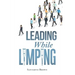 Leading While Limping