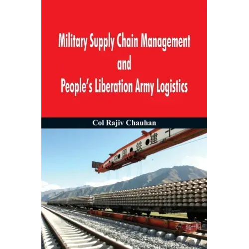 Military Supply Chain Management and People's Liberation Army Logistics