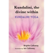 Kundalini, the divine within: Kundalini yoga