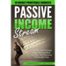 Passive Income Streams - How To Earn Passive Income: How To Earn Passive Income - Diversify Your Income, Make Money Work For You, And Become Financial