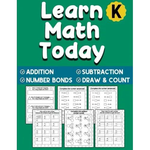 Learn Math Today: Addition and Subtraction Workbook For Kindergarten - Number Bonds Workbook
