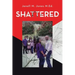 Shattered
