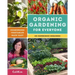 Organic Gardening for Everyone: Homegrown Vegetables Made Easy - No Experience Required!
