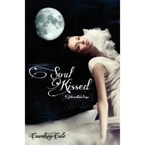 Soul Kissed: The Moonstone Saga