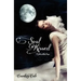 Soul Kissed: The Moonstone Saga