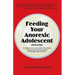 Feeding Your Anorexic Adolescent
