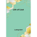 Life of Liszt