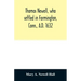 Thomas Newell, who settled in Farmington, Conn., A.D. 1632. And his descendants. A genealogical table