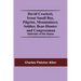 David Crockett, Scout Small Boy, Pilgrim, Mountaineer, Soldier, Bear-Hunter And Congressman; Defender Of The Alamo