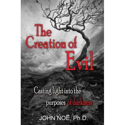 The Creation of Evil