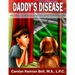 Daddy's Disease