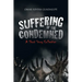 Suffering of the Condemned: A Short Story Collection