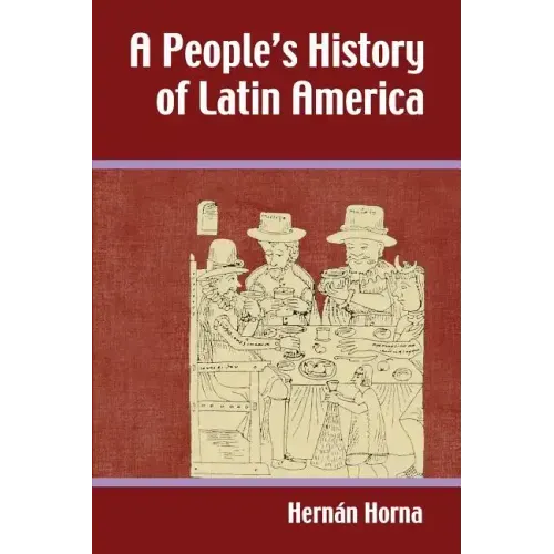 A People's History of Latin America
