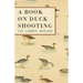 A Book on Duck Shooting