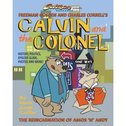 Calvin and the Colonel: The Reincarnation of Amos 'n' Andy