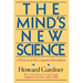 The Mind's New Science: A History of the Cognitive Revolution