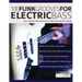 100 Funk Grooves for Electric Bass: Learn 100 Bass Guitar Riffs & Licks in the Style of the Funk Legends