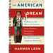 The American Dream: Walking in the Shoes of Carnies, Arms Dealers, Immigrant Dreamers, Pot Farmers, and Christian Believers