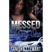 Messed With The Wrong One: An Urban Romance Thriller