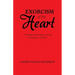 Exorcism of the Heart: "A Plague of Thought, During a Pandemic of Fear"