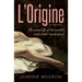 L'Origine: The Secret Life of the World's Most Erotic Masterpiece