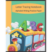Letter Tracing Notebook, Alphabet Writing Practice Paper: Train Themed Paperback Cover, 8.5" x 11", Lined Tracing Activities with Additional Blank Lin