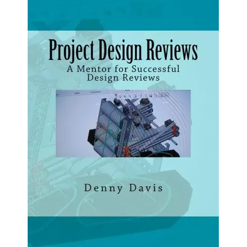 Project Design Reviews: A Mentor for Successful Design Reviews